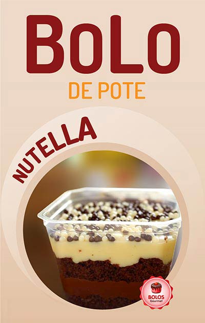 Receita de Bolo de Pote Ninho com Nutella Gourmet Para Vender